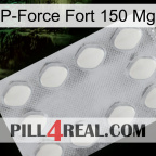 P-Force Fort 150Mg 16